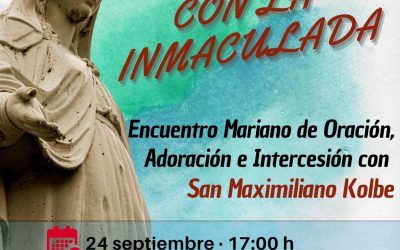 «Sábado con la Inmaculada» – 24 septiembre 2022